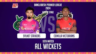 All Wickets || Comilla Victorians vs Sylhet Strikers || 10th Match || Season 10 || BPL 2024