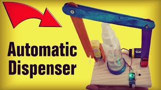 Automatic Dispenser  | Simple Easy Experiment – DIY Amazing Life Hacks