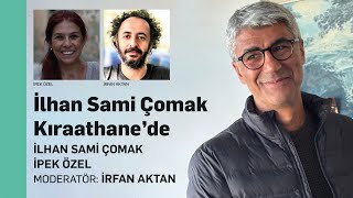 İlhan Sami Çomak Kıraathane’de