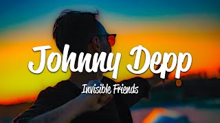 Invisible Friends - Johnny Depp (Lyrics)