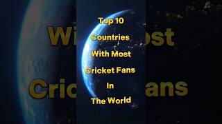 Top 10 Countries With Most Cricket Fans In The World #short #facts #viral #short