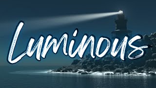 Introducing... Luminous