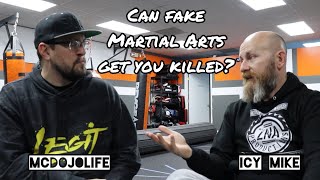 Can fake Martial Arts get you killed? (with @hard2hurt )
