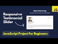 JavaScript Projects For Beginners | Responsive Testimonials Slider With HTML CSS JavaScript