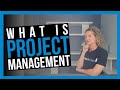 What is Project Management?