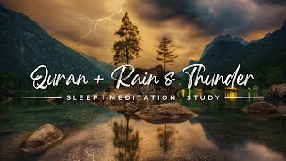 Heavenly Quran Recitation ∣ 10 HOURS of Divine Recitation with Calming Rain & Thunderstorm Sounds!