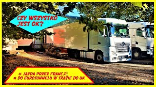 ZAŁADUNEK WE FRANCJI | JAZDA CIĘŻARÓWKĄ PO FRANCJI W STRONĘ ANGLII | PARKINGI WE FRANCJI |