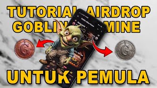 Cara Garap Airdrop Goblin Mine Game Untuk Pemula | BKD tutorials Airdrop Untuk Pemula