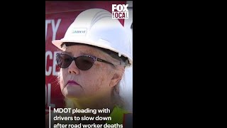 'It's devastating': MDOT pleading with drivers to slow down after deaths of two road workers