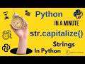 str.capitalize() - Capitalize Only First Letters in Python Strings