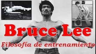 Bruce Lee FILOSOFIA Y METODO DE ENTRENAMIENTO