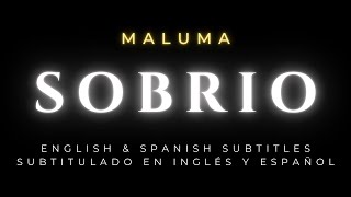 Maluma - Sobrio 🎵 English & Spanish Subtitles 🔥 Subtitulado en Inglés y Español (Letra/Lyrics)