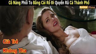 [Review Phim] Cô Nàng Phổi To Bằng Cái Rổ Đi Quyến Rũ Cả Thành Phố | London Fields | Cu Sút Review