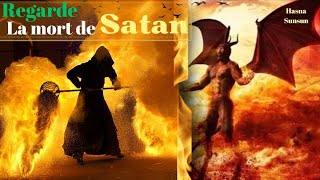 La mort de Iblis satan , regarde comment Satan regrettera