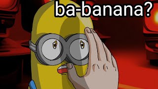 No banana? (los minions parodia animada)