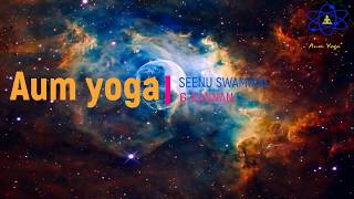 SECRET OF VASI YOGAM (வாசி யோகா இரகசியம்)- AUM YOGA