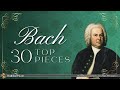 Top 30 Bach  Famous Classical Music Pieces