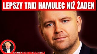 Lepszy taki hamulec niż żaden - KOMENTARZ TYGODNIA Stanisława Michalkiewicza