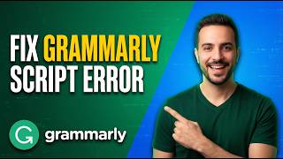 Fix Grammarly Script Error (Easy Guide)