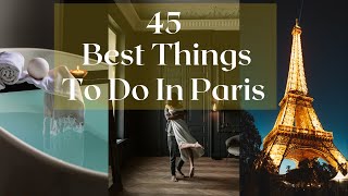 Best Things To Do In Paris - 4K Travel Video