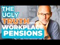 Workplace Pensions: The Ugly Truth To A Poorer Retirement.