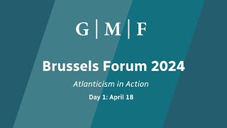 Brussels Forum 2024: Day 1