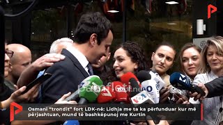 Osmani “trondit” LDK-në: Lidhja me ta ka përfunduar kur më përjashtuan, do bashkëpunoj me Kurtin