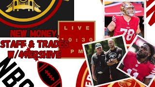 New Money, New Staff and New Trades? | NB9ers \u0026 49ersHive