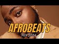 TOP AFROBEATS 2024 | AFROBEAT MIX 2024 |  DJ MASKHOT #afrobeats #afrobeat