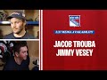 NYR Practice: Jacob Trouba and Jimmy Vesey Media Availability | Feb. 27, 2024