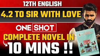 12TH ENGLISH|4.2 To Sir With Love|ONE SHOT|BOARD EXAM 2025|Pradeep Giri Sir