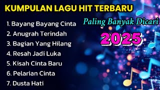 Kumpulan Lagu Hits Terbaik 2024-2025‼️Yang Sedang Trend