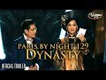 Paris By Night 129 - Dynasty | Official Trailer