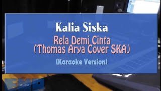 Download Lagu Kalia Siska Rela Demi Cinta THOMAS ARYA COVER SKA... MP3 Gratis