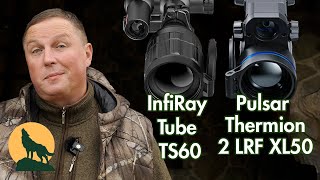 InfiRay Tube TS60 – kuo geresnis, kuo blogesnis už Pulsar Thermion 2 LRF XL50?