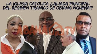 ABAHA TV|| La Iglesia Católica ¿Aliada principal del régimen tiranico de Obiang Nguema?