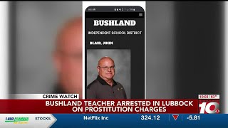 VIDEO: Bushland teacher arrested in Lubbock on prostitution charges