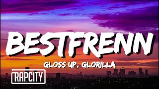 Gloss Up - BestFrenn (Lyrics) ft. GloRilla