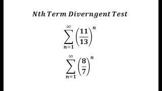 Infinite Series: Nth Term Divergence Test (Geometric)