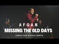 AFGAN - MISSING THE OLD DAYS (THE BEE PUBLIKA KUALA LUMPUR)