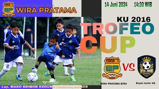 TROFEO CUP KU 2016  SSB WIRA PRATAMA WP BIRU vs ROYAL JUNIOR