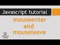 Javascript mouseEnter and mouseLeave Events