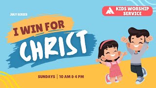 KIDS WORSHIP SERVICE | JULY 7, 2024