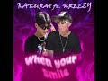 Kreezy - When your smile ft Kakurai