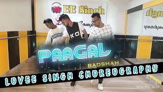 Badshah - Paagal || Choreography Lovee Singh || Dance Video || TeamLovee India || Moradabad || LSDC