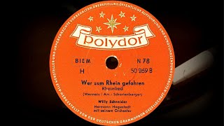 Wer zum Rhein gefahren - Willy Schneider, Hermann Hagestedt mit seinem Orchester (1956)