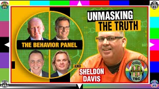Sheldon Davis Unmasked: The Behavior Panel's Expert Insights