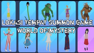 LOKASI SEMUA TEMPAT SUMMON DI GAME WORLD OF MYSTERY - WORLD OF MYSTERY