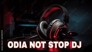 NEW DJ REMIX //ODIA DJ // NOTSTOP DJ // DJ TITU KHAIRA // MIX DJ ODIA //