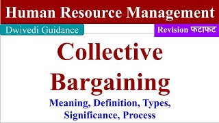 Collective Bargaining, collective bargaining process, Human Resource Management, bba, bcom, mba